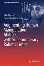 Augmenting Human Manipulation Abilities with Supernumerary Robotic Limbs