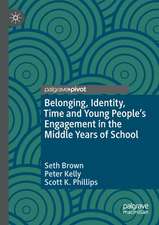 Belonging, Identity, Time and Young People’s Engagement in the Middle Years of School