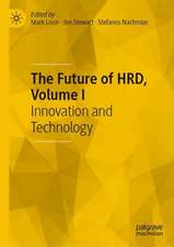 The Future of HRD, Volume I: Innovation and Technology