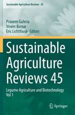 Sustainable Agriculture Reviews 45: Legume Agriculture and Biotechnology Vol 1