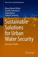 Sustainable Solutions for Urban Water Security: Innovative Studies