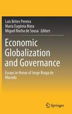 Economic Globalization and Governance: Essays in Honor of Jorge Braga de Macedo