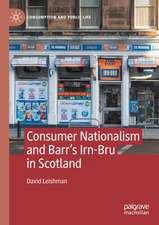 Consumer Nationalism and Barr’s Irn-Bru in Scotland