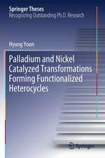 Palladium and Nickel Catalyzed Transformations Forming Functionalized Heterocycles