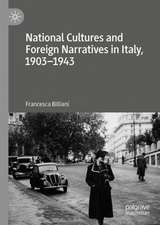 National Cultures and Foreign Narratives in Italy, 1903–1943