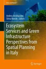 Ecosystem Services and Green Infrastructure: Perspectives from Spatial Planning in Italy