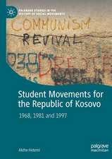 Student Movements for the Republic of Kosovo: 1968, 1981 and 1997