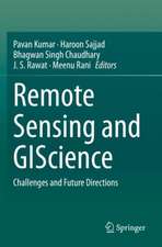 Remote Sensing and GIScience: Challenges and Future Directions