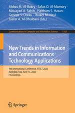 New Trends in Information and Communications Technology Applications: 4th International Conference, NTICT 2020, Baghdad, Iraq, June 15, 2020, Proceedings