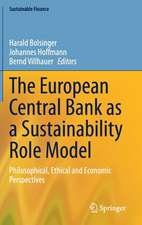 The European Central Bank as a Sustainability Role Model: Philosophical, Ethical and Economic Perspectives