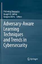 Adversary-Aware Learning Techniques and Trends in Cybersecurity