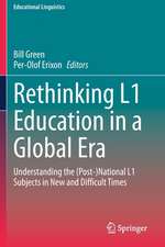 Rethinking L1 Education in a Global Era: Understanding the (Post-)National L1 Subjects in New and Difficult Times