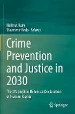 Crime Prevention and Justice in 2030: The UN and the Universal Declaration of Human Rights