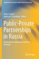 Public-Private Partnerships in Russia: Institutional Frameworks and Best Practices