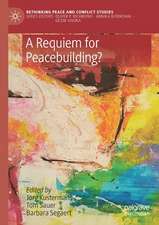 A Requiem for Peacebuilding?