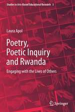 Poetry, Poetic Inquiry and Rwanda