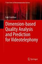 Dimension-Based Quality Analysis and Prediction for Videotelephony