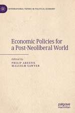 Economic Policies for a Post-Neoliberal World