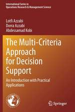 The Multi-Criteria Approach for Decision Support: An Introduction with Practical Applications