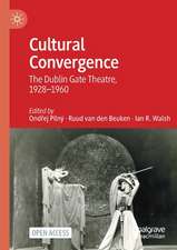 Cultural Convergence: The Dublin Gate Theatre, 1928–1960