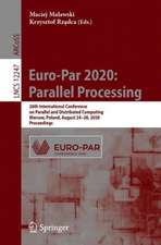 Euro-Par 2020: Parallel Processing: 26th International Conference on Parallel and Distributed Computing, Warsaw, Poland, August 24–28, 2020, Proceedings