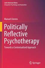 Politically Reflective Psychotherapy: Towards a Contextualized Approach