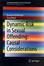 Dynamic Risk Factors for Sexual Offending: Causal Considerations