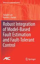 Robust Integration of Model-Based Fault Estimation and Fault-Tolerant Control