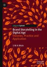 Brand Storytelling in the Digital Age: Theories, Practice and Application