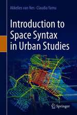 Introduction to Space Syntax in Urban Studies