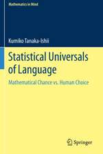 Statistical Universals of Language: Mathematical Chance vs. Human Choice