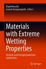 Materials with Extreme Wetting Properties: Methods and Emerging Industrial Applications