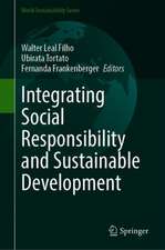 Integrating Social Responsibility and Sustainable Development: Addressing Challenges and Creating Opportunities