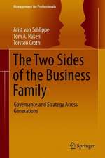 The Two Sides of the Business Family: Governance and Strategy Across Generations