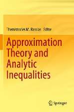 Approximation Theory and Analytic Inequalities