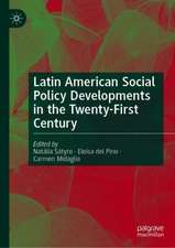 Latin American Social Policy Developments in the Twenty-First Century