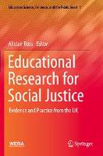 Educational Research for Social Justice: Evidence and Practice from the UK