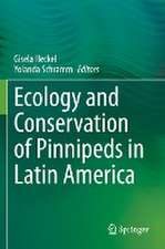 Ecology and Conservation of Pinnipeds in Latin America