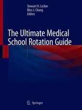 The Ultimate Medical School Rotation Guide