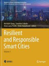 Resilient and Responsible Smart Cities: Volume 1