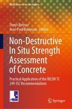 Non-Destructive In Situ Strength Assessment of Concrete: Practical Application of the RILEM TC 249-ISC Recommendations