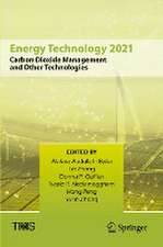 Energy Technology 2021: Carbon Dioxide Management and Other Technologies