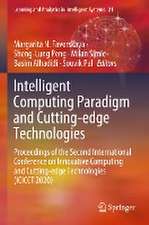 Intelligent Computing Paradigm and Cutting-edge Technologies: Proceedings of the Second International Conference on Innovative Computing and Cutting-edge Technologies (ICICCT 2020)