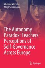 The Autonomy Paradox: Teachers’ Perceptions of Self-Governance Across Europe