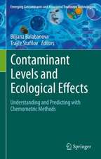 Contaminant Levels and Ecological Effects: Understanding and Predicting with Chemometric Methods