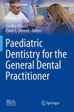 Paediatric Dentistry for the General Dental Practitioner