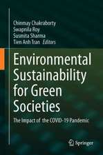 The Impact of the COVID-19 Pandemic on Green Societies: Environmental Sustainability