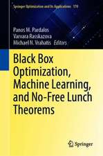 Black Box Optimization, Machine Learning, and No-Free Lunch Theorems