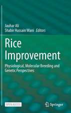 Rice Improvement: Physiological, Molecular Breeding and Genetic Perspectives
