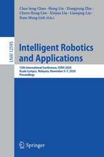 Intelligent Robotics and Applications: 13th International Conference, ICIRA 2020, Kuala Lumpur, Malaysia, November 5–7, 2020, Proceedings